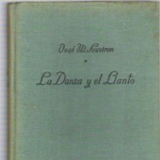 Libros de segunda mano: LA DANZA Y EL LLANTO - JOSE SOUVIRON ***1ERA 1952. Lote 15719839