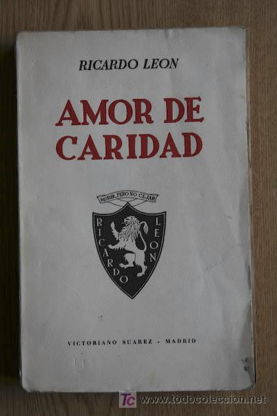 Libros de segunda mano: Amor de caridad. Le&oacute;n (Ricardo) - Foto 1