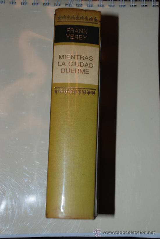 Libros de segunda mano: Mientras la ciudad duerme. Frank Yerby. - Foto 1