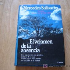 Libros de segunda mano: EL VOLUMEN DE LA AUSENCIA - MERCEDES SALISACHS (PLANETA, 1ª EDICIÓN 1983) *LIBROS JARIEGO*