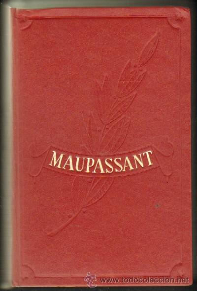 Libros de segunda mano: OBRAS INMORTALES: GUY DE MAUPASSANT (A-PI-476) - Foto 1