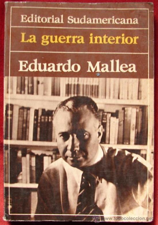 Libros de segunda mano: MALLEA, EDUARDO: LA GUERRA INTERIOR. - Foto 1