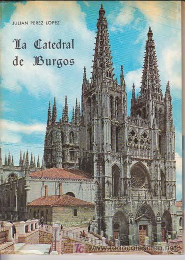 Libros de segunda mano: LA CATEDRAL DE BURGOS - Foto 1