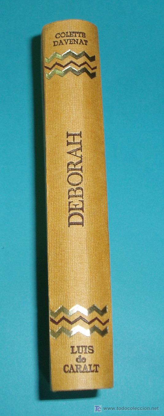 Libros de segunda mano: DEBORAH, LA PRIMAVERA DE LOS AMORES. COLETTE DAVENAT - Foto 1