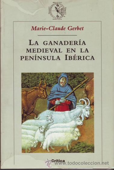 Libros de segunda mano: La ganader&iacute;a medieval en la Pen&iacute;nsula Ib&eacute;rica