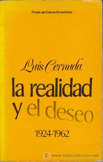 Libros de segunda mano: LA REALIDAD Y EL DESEO (1924-1962). - Foto 1
