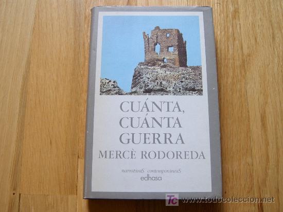 Libros de segunda mano: Cu&aacute;nta, Cu&aacute;nta Guerra - Merc&eacute; Rodoreda (Edhasa, 1982) *libros jariego* - Foto 1