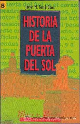 Libros de segunda mano: HISTORIA DE LA PUERTA DEL SOL - Foto 1