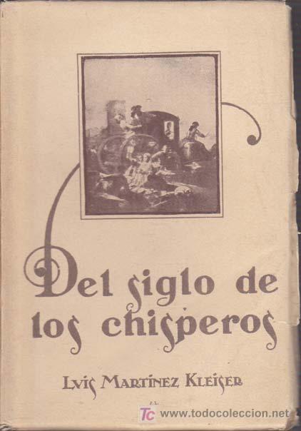 Libros de segunda mano: DEL SIGLO DE LOS CHISPEROS (Colecci&oacute;n de art&iacute;culos) - Foto 1