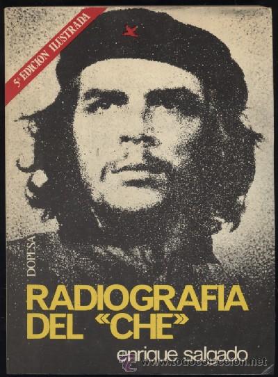 Libros de segunda mano: RADIOGRAFIA DEL CHE.          A-REVO-028 - Foto 1