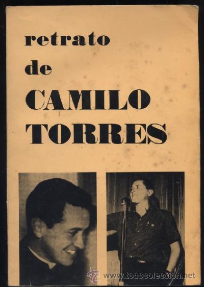 Libros de segunda mano: RETRATO DE CAMILO TORRES. A-REVO-040 ,2 - Foto 1