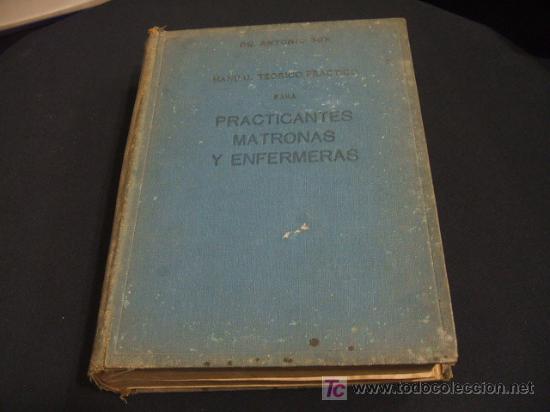 Libros de segunda mano: MANUAL TEORICO PRACTICO PARA PRACTICANTES MATRONAS Y ENFERMERAS - A&Ntilde;O 1947