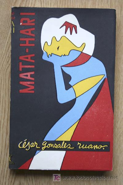 Libros de segunda mano: Mata-Hari. Gonz&aacute;lez-Ruano (C&eacute;sar) - Foto 1