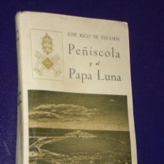Libros de segunda mano: PEÑISCOLA Y EL PAPA LUNA . Lote 24353201