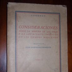 Libros de segunda mano: CONSIDERACIONES SOBRE LA MARCHA DE LAS IDEAS Y DE LOS ACONTECIMIENTOS EN LOS TIEMPOS MODERNOS 2. Lote 19099618