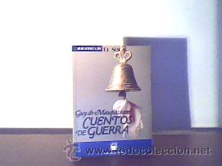 Libros de segunda mano: CUENTOS DE GUERRA;GUY DE MAUPASSANT;EL SOL 1991;&iexcl;NUEVO! - Foto 1