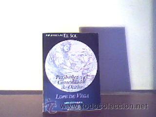 Libros de segunda mano: PERIB&Aacute;&Ntilde;EZ Y EL COMENDADOR DE OCA&Ntilde;A;LOPE DE VEGA;EL SOL 1992;&iexcl;NUEVO!