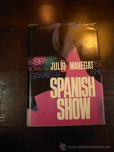 Libros de segunda mano: Spanish Show, Julio Maegat, Ed. Planeta,2 ed. 1966 - Foto 1