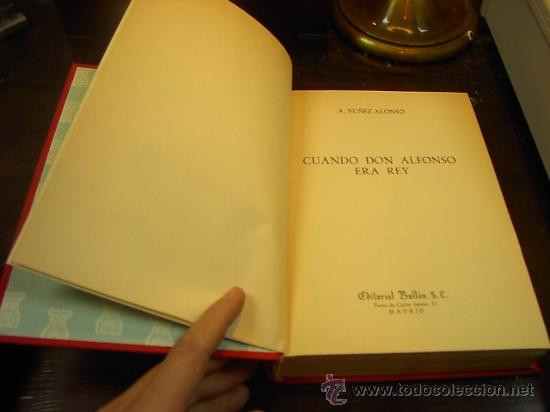 Libros de segunda mano: Cuando D. Alfonso era rey, Ed. Bullon, 1 ed. 1962 - Foto 1