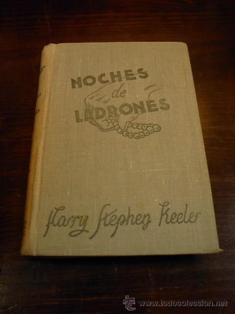 Libros de segunda mano: Noche de ladrones, Harry Stephen Keeler, Ed. Reus, 1947 - Foto 1