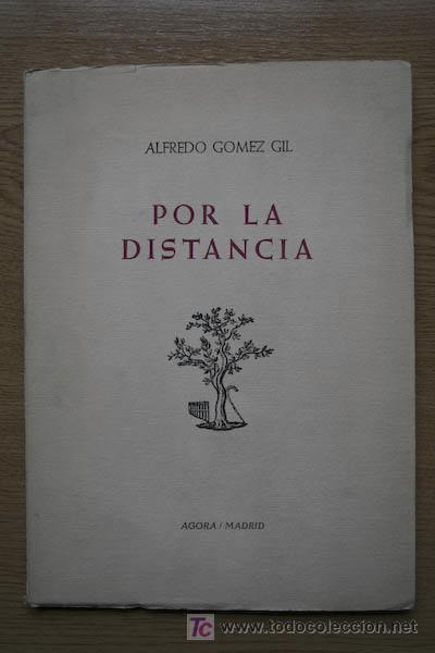 Libros de segunda mano: Por la distancia. G&oacute;mez Gil (Alfredo) - Foto 1