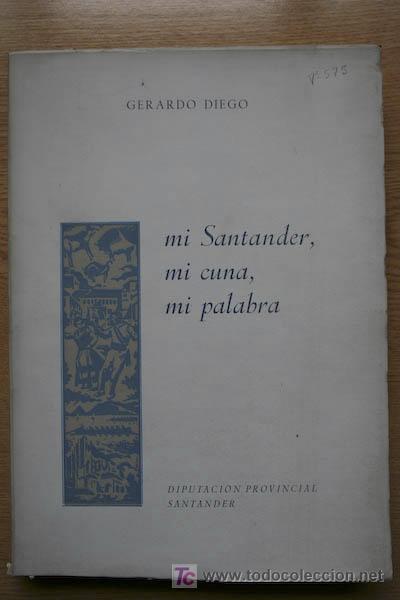 Libros de segunda mano: Mi Santander, mi cuna, mi palabra. Diego (Gerardo) - Foto 1