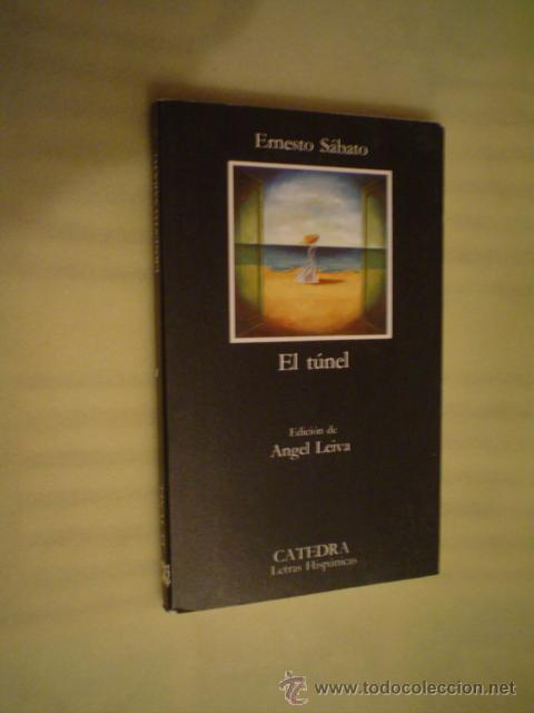 Libros de segunda mano: ERNESTO S&Aacute;BATO: EL T&Uacute;NEL - Foto 1