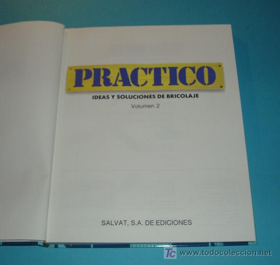 Libros de segunda mano: PRACTICO, IDEAS Y SOLUCIONES DE BRICOLAJE. VOL. 2 - Foto 1