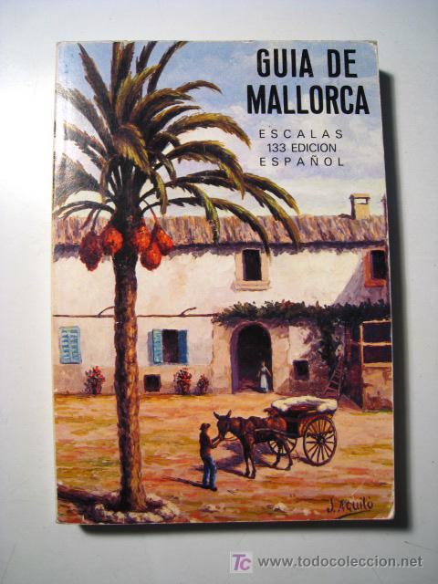 Libros de segunda mano: MALLORCA - GUIA ILUSTRADA - ESCALAS - 1990 - Foto 1