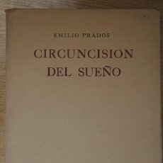 Libros de segunda mano: CIRCUNCISIÓN DEL SUEÑO. PRADOS (EMILIO). Lote 16196072