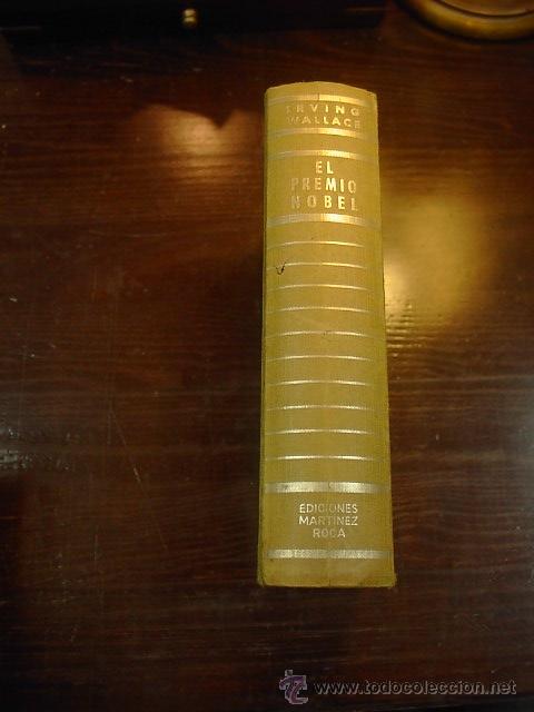Libros de segunda mano: El premio Nobel, Irving Wallace, Ed. Martinez Roca, 14 ed. 1973 - Foto 1