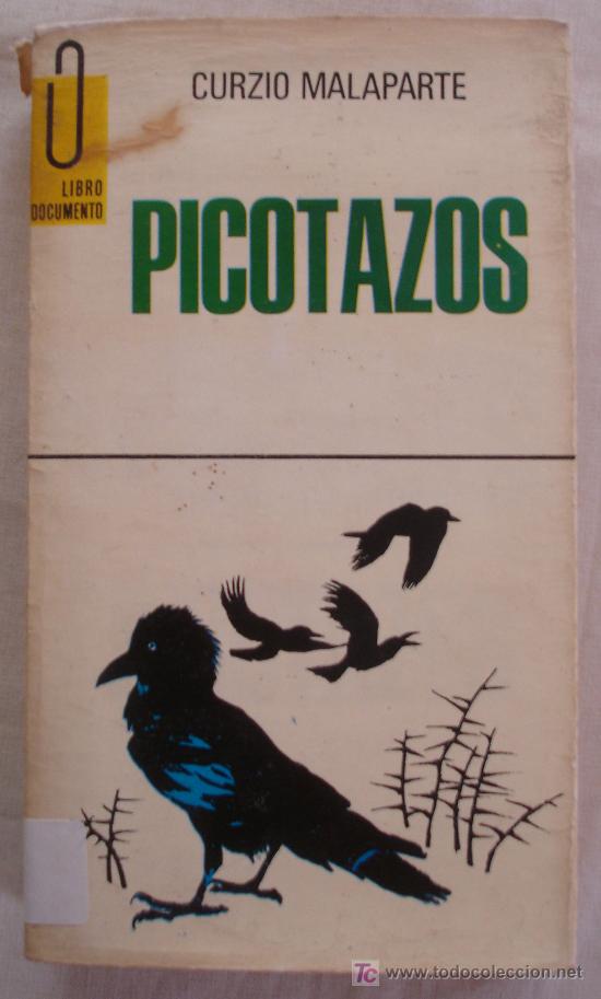 Libros de segunda mano: PICOTAZOS - CURZIO MALAPARTE - LIBRO DOCUMENTO. - Foto 1