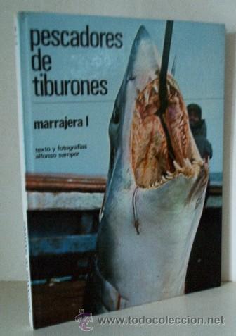 Libros de segunda mano: PESCADORES DE TIBURONES - MARRAJERA I - Foto 1