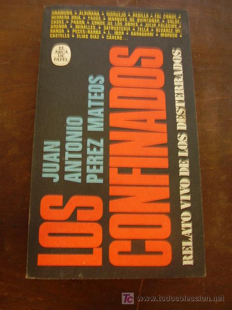 Libros de segunda mano: Los Confinados, Juan Antonio P&eacute;rez Mateos - Foto 1