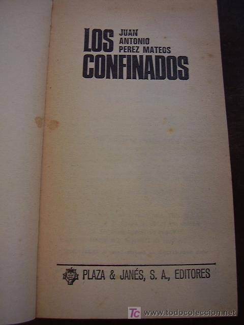Libros de segunda mano: Los Confinados, Juan Antonio P&eacute;rez Mateos - Foto 3