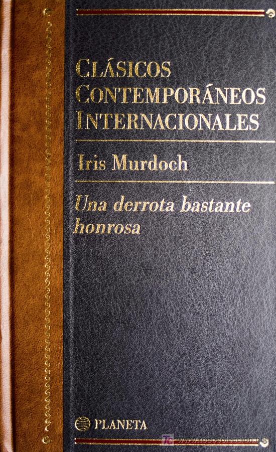 Libros de segunda mano: IRIS MURDOCH / UNA DERROTA BASTANTE HONROSA . EDITORIAL PLANETA . - Foto 1