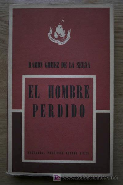 Libros de segunda mano: El hombre perdido. G&oacute;mez de la Serna (Ram&oacute;n) - Foto 1
