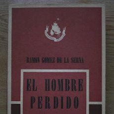 Libros de segunda mano: EL HOMBRE PERDIDO. GÓMEZ DE LA SERNA (RAMÓN). Lote 25358871