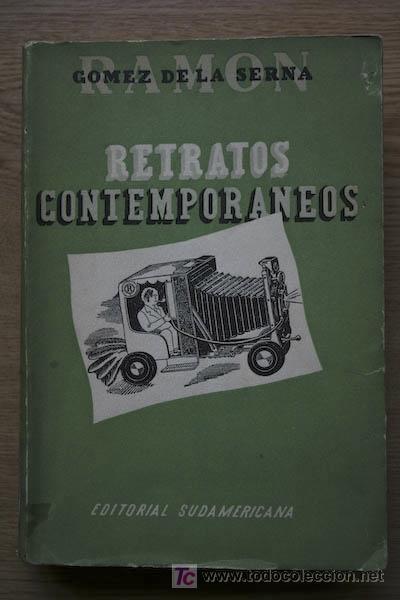 Libros de segunda mano: Retratos contempor&aacute;neos. G&oacute;mez de la Serna (Ram&oacute;n) - Foto 1