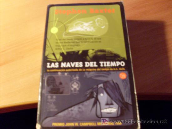 Libros de segunda mano: LAS NAVES DEL TIEMPO ( STEPHEN BAXTER ) - Foto 1