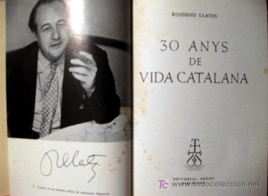 Libros de segunda mano: ROSSEND LLATES.  30 ANYS DE VIDA CATALANA - Foto 2