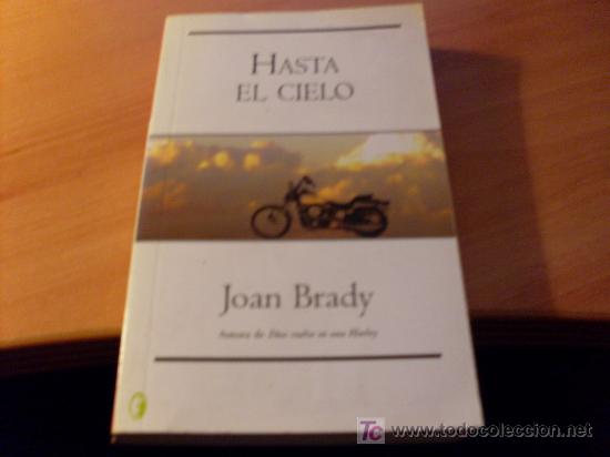 Libros de segunda mano: HASTA EL CIELO ( JOAN BRADY ) 1 &ordf; EDICION 2005 - Foto 1