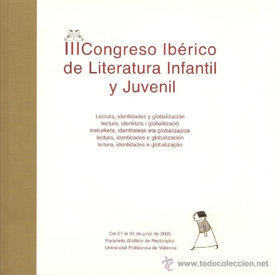 Second hand books: Lectura, identidades y globalizaci&oacute;n - Congreso Ib&eacute;rico de Literatura Infantil y Juvenil (2005)