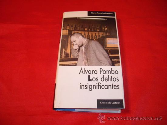 Libros de segunda mano: LOS DELITOS INSIGNIFICANTES. ALVARO POMBO - Foto 1
