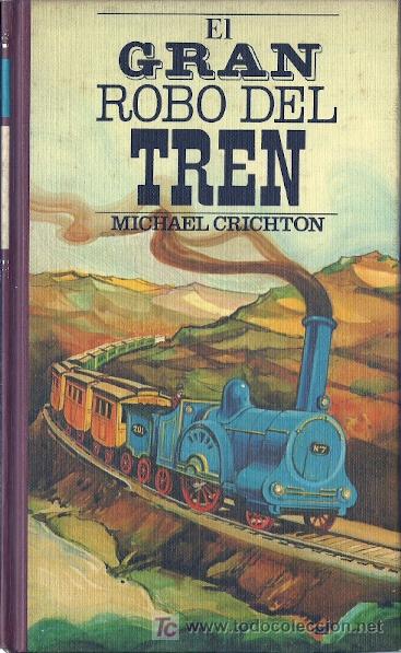 Libros de segunda mano: El gran robo del tren / Michael Crichton - Foto 1