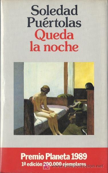 Libros de segunda mano: Queda la noche / Soledad Pu&eacute;rtolas . -- 1&ordf; ed *  Premio Planeta 1989 * - Foto 1