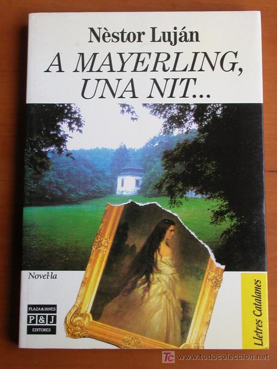 Libros de segunda mano: N&egrave;stor Luj&aacute;n: A Mayerling, una nit... - Foto 1