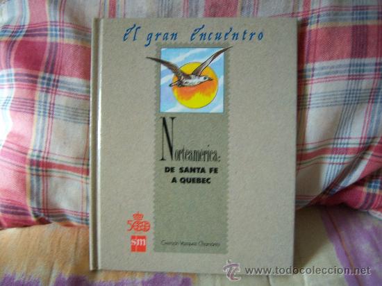 Libros de segunda mano: GERM&Aacute;N V&Aacute;ZQUEZ CHAMORRO Norteam&eacute;rica: de Santa Fe a Quebec - Foto 1