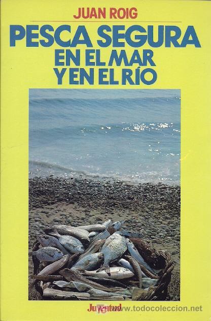 Libros de segunda mano: Pesca segura en el mar y en el r&iacute;o /  Juan Roig - Foto 1
