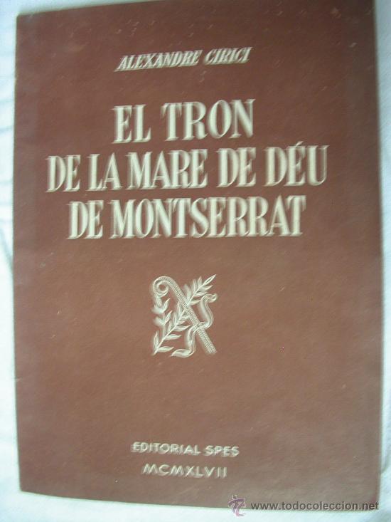 Libros de segunda mano: El Tron de la mare de D&eacute;u de Montserrat- Alexandre Cirici - Foto 1